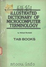 ILLUSTRATED DICTIONARY OF MICROCOMPUTER TERMINOLOGY   1978  PDF电子版封面  0830698752  MICHAEL HORDESKI 