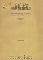 PROCEEDINGS 4TH INTERNATIONAL CONGRESS INTERNATIONAL ASSOCIATIE OF ENGINEERING GEOLOGY VOL.Ⅱ THEME 1   1982  PDF电子版封面     
