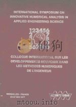 INTERNATIONAL SYMPOSIUM ON INNOVATIVE NUMERICAL ANALYSIS IN APPLIED ENGINEERING SCIENCE   1977  PDF电子版封面     