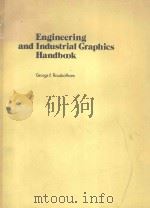ENGINEERING AND INDUSTRIAL GRAPHICS HANDBOOK   1982  PDF电子版封面  0070540802  ED. B YGEORGE E. ROWBOTHAM 
