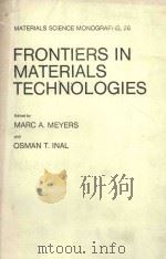 FRONTIERS IN MATERIALS TECHNOLOGIES（1985 PDF版）