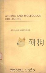ATOMIC AND MOECULAR COLLISIONS   1979  PDF电子版封面  0850661447  HARRIE MASSEY 