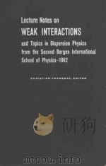 WEAK INTERACTIONS AND TOPICS IN DISPERSION PHYSICS（1963 PDF版）