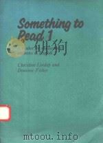 SOMETHING TO READ 1   1988  PDF电子版封面  052134817X  CHRISTINE LINDOP AND DOMINIC F 