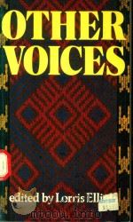 OTHER VOICE   1983  PDF电子版封面  0887950388  ED. BY LORRIS ELLIOTT 