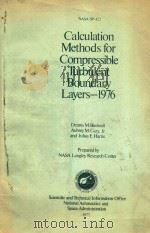 CALCULATION METHODS FOR COMPRESSIBLE TURBULENT BOUNDARY LAYERS-1976   1977  PDF电子版封面     