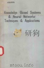 KNOWLEDGE-BASED SYSTEMS AND NEURAL NETWORKS TECHNIQUES AND APPLICATIONS（1993 PDF版）