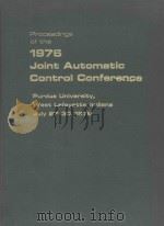 PROCEEDINGS OF THE 1976 JOINT AUTOMOTIC CONTROL CONFERENCE   1976  PDF电子版封面     