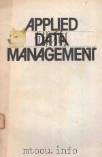 APPLIED DATA MANAGEMENT   1976  PDF电子版封面  0471590118  CHARLES T. MEADOW 