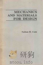 MECHANICS AND MATERIALS FOR DESIGN   1984  PDF电子版封面    NATHAN H. COOK 
