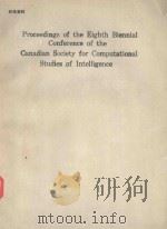 PROCEEDINGS OF THE EIGHTH BIENNIAL CONFERENCE OF THE CANADIAN SOCIETY FOR COMPUTATIONAL STUDIES OF I（1992 PDF版）
