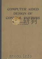 COMPUTER AIDED DESIGN OF CONTROL SYSTEMS   1980  PDF电子版封面  0080244882  ED. BY M. A. CUENOD; ORGANIZED 
