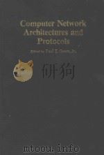 COMPUTER NETWORK ARCHITECTURE AND PROTOCOLS   1982  PDF电子版封面  0306407884  PAUL E. JR. GREEN 