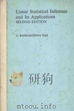 LINEAR STATISTICAL INFERENCE AND ITS APPLICATIONS   1973  PDF电子版封面  0471708232  C. REDHAKRISHNA RAO 