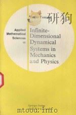 INFIMITE-DIMENSIONAL DYNAMICAL SYSTEMS IN MECHANICS AND PHYSICS   1992  PDF电子版封面  7506215020  ROGER TEMAM 