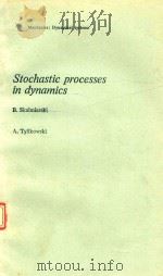 STOCHASTIC PORCESS IN DYNAMICS   1982  PDF电子版封面  9024726867  B.SKALMIERSKI 