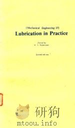 LUBRICATION IN PRACTICE   1984  PDF电子版封面  0824772040  ED. BY  W. S. ROBERTSON 