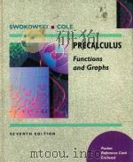 PRECALCULUS:FUNCTIONS AND GRAPHS SEVENTH EDITION   1994  PDF电子版封面  0534937020  EARL W.SWOKOWSKI 