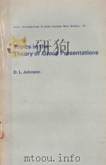 TOPICS IN THE THEORY OF GROUP PRESENTATIONS   1980  PDF电子版封面  0521231086  D. L. JOHNSON 