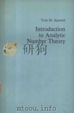 INTRODUCTION TO ANALYTIC NUMBER THEORY   1976  PDF电子版封面  0387901639  TOM M APOSTOL 
