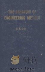 THE BEHAVIOR ENGINEERING METALS   1951  PDF电子版封面    H. W. GILLETT 