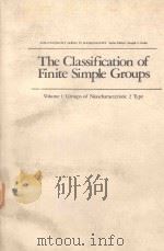 THE CLASSIFICATION OF FINITE SIMPLE GROUPS VOLUME 1：GROUPS OF NONCHARACTERISTIC 2 TYPE（1983 PDF版）