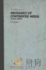 MECHANICS OF CONTINUOUS MEDIA   1983  PDF电子版封面  0853125708  S. C. HUNTER 