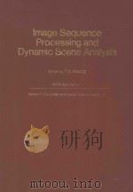 IMAGE SEQUENCE PROCESSING AND DYNAMIC SCENE ANALYSIS（1983 PDF版）