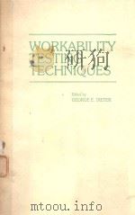 WORKABILITY TESTING TECHNIQES   1984  PDF电子版封面  087170174X  GEORGE E. DIETER ED. 