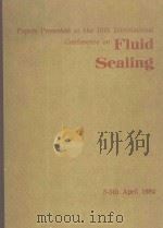 PAPER PRESENTED AT THE 10TH INTERNATIONAL CONFERENCE ON FLUID SEALING   1983  PDF电子版封面  0906085896   