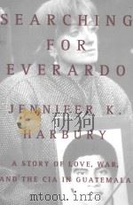 SEARCHING FOR EVERARDO   1997  PDF电子版封面  0446520365  JENNIFER K. HARBURY 