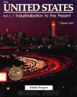 THE UNITED STATES PART 2 INDUSTRIALIZATION TO THE PRESENT   1988  PDF电子版封面  0822471949  DIANE HART 