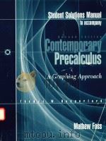 STUDENT SOLUTIONS MANUAL TO ACCOMPANY CONTEMPORARY PRECALCULUS A GRAPHING APPROACH（1997 PDF版）