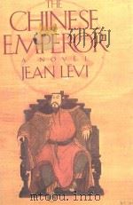 THE CHINESE EMPEROR   1985  PDF电子版封面  0151176493  JEAN LEVI 
