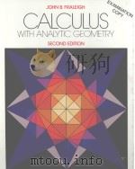 CALCULUS WITH ANALYTIC GEOMETRY   1985  PDF电子版封面  0201120100  JOHN B. FRALEIGH 