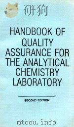HANDBOOK OF QUALITY ASSURANCE FOR THE ANALYTICAL CHEMISTRY LABORATORY   1992  PDF电子版封面  0442239548  JAMES P. DUX 