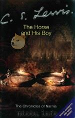 THE HORSE AND HIS BOY BOOK THREE THE CHRONICLES OF NARNIA   1982  PDF电子版封面  0060764872  C.S.LEWIS 