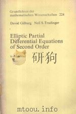 ELLIPTIC PARTIAL DIFFERENTIAL EQUATIONS OF SECOND ORDER   1977  PDF电子版封面  354013025X  DAVID GILBARG AND NEIL S. TRUD 