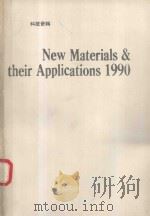 NEW MATERIALS AND THEIR APPLICATIONS 1990   1990  PDF电子版封面  0854980490  D HOLLAND 