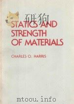 STATICS AND STRENGTH OF MATERIALS   1982  PDF电子版封面  0471082937  CHARLES OVERTON HARRIS 