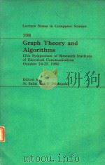 GRAPH THEORY AND ALGORITHMS 17TH SYMPOSIUM OF RESSARCH INSTITUTE OF ELECTRICAL COMMUNICATION OCTOBER   1981  PDF电子版封面  3540107045   