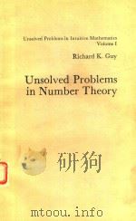 UNSOLVED PROBLEMS IN NUMBER THEORY   1981  PDF电子版封面  0387905936  RICHARD K. GUY 