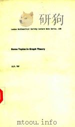 SOME TOPICS IN GRAPH THEORY   1986  PDF电子版封面  0521339448  H. P. YAP 