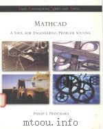 MATHCAD A TOOL FOR ENGINEERING PROBLEM SOLVING   1998  PDF电子版封面  0070121893  PHILIP J. PRITCHARD 