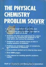 THE PHYSICAL CHEMISTRY PROBLEM SOLVER   1985  PDF电子版封面  087891532X  M. FOGIEL 