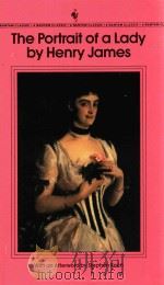 THE PORTRAIT OF A LADY BY HENRY JAMES   1987  PDF电子版封面  0553211277  HENRY JAMES 