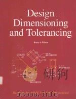 DESIGN DIMENSIONING AND TOLERANCING   1996  PDF电子版封面  1566370671  BY BRUCE A. WILSON 