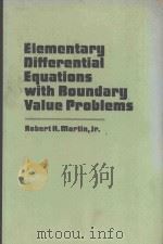ELEMENTARY DIFFERENTIAL EQUATIONS WITH BOUNDARY VALUE PROBLEMS   1984  PDF电子版封面  0070406898  ROBERT H. MARTIN 