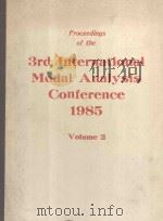 3RD INTERNATIONAL MODAL ANALYSIS CONFERENCE 1985 VOLUME 2（1985 PDF版）