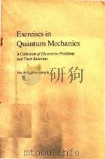 EXERCISE IN QUANTUM MECHANICS   1987  PDF电子版封面  9027722889  HARRY A. MAVROMATIS 